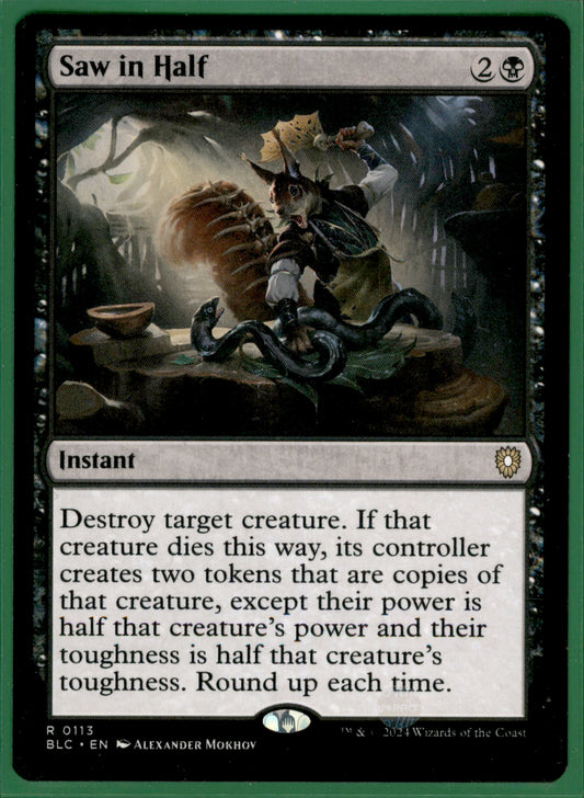 Saw in Half R Commander: Bloomburrow 113 NM